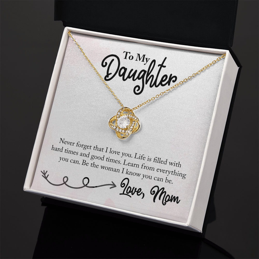 To My Daughter - Life Is Filled With Hard Times And Good Times - Necklace-Buy Finer Things